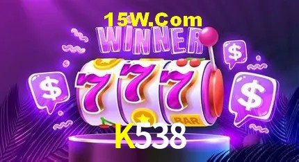 K538,K538 Bet