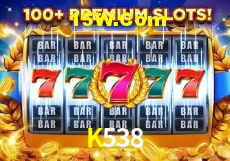K538 - A plataforma mais confiável - K538 Bet